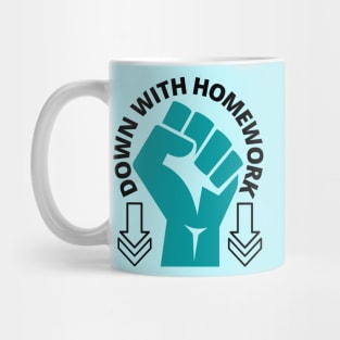 Down With Homework, Funny School Design, Mug